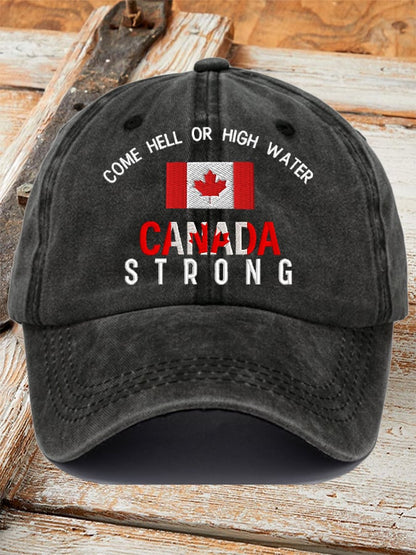 Come Hell Or High Water Canada Strong Printed Baseball Cap